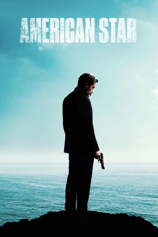American Star (2024) | Download Hollywood Movie
